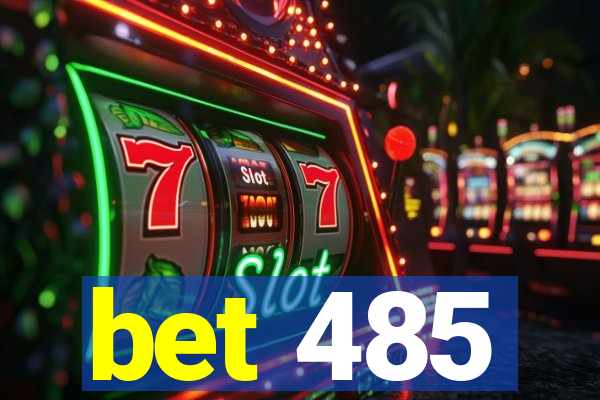 bet 485